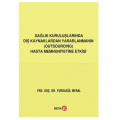  Sağlık Kuruluşlarında Dış Kaynaklardan Yararlanmanın Outsourcing Hasta Memnuniyetine Etkisi - Yurdagül Meral