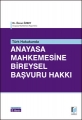 Türk Hukukunda Anayasa Mahkemesine Bireysel Başvuru Hakkı - Özcan Özbey