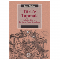  Türk'e Tapmak - Onur Atalay