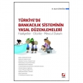  Türkiye'de Bankacılık Sisteminin Yasal Düzenlemeleri - Aysel Gündoğdu