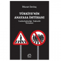 Türkiye'nin Anayasa İmtihanı - Murat Sevinç