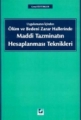 Ölüm ve Bedeni Zarar Hallerinde Maddi Tazminatın Hesaplanması Teknikleri - Cemal Öztürkler