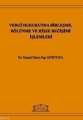 Vergi Hukukunda Birleşme, Bölünme ve Hisse Değişimi İşlemleri - Hamdi Deniz Ege Göktuna