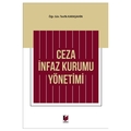 Ceza İnfaz Kurumu Yönetimi - Tevfik Karaşahin