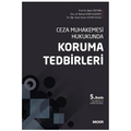  Ceza Muhakemesi Hukukunda Koruma Tedbirleri - Bahri Öztürk