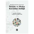  İletişim ve Medya Kavramları Sözlüğü - Ece Ünür, Dilhan Apak