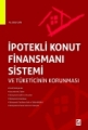 İpotekli Konut Finansmanı Sistemi ve Tüketicinin Korunması - Bilal Can