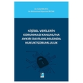 Kişisel Verilerin Korunması Kanunu'na Aykırı Davranılmasında Hukuki Sorumluluk - Seda Malkoç, Muhammed Alparslan Budak