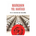 Markanın Yol Haritası - Feride Bahar Işın, Sema Gümüş