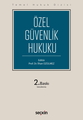  Özel Güvenlik Hukuku Temel Hukuk Dizisi - Ramazan Çağlayan, Ahmet Hulusi Akkaş, Mahmut Koca, İlhan Üzülmez
