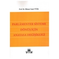 Parlamenter Sisteme Dönüş için Anayasa Değişikliği - Hikmet Sami Türk