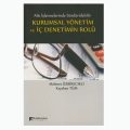 Aile İşletmelerinde Kurumsal Yönetim ve İç Denetimin Rolü - Mehmet Özbirecikli, Kayahan Tüm