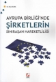  Avrupa Birliğinde Şirketlerin Sınıraşan Hareketliliği - Ethem Kara
