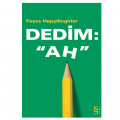 Dedim: Ah - Feyza Hepçilingirler