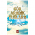 Gök Aradık Tuğlara - Mehmet Ali Kalkan