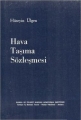  Hava Taşıma Sözleşmesi - Hüseyin Ülgen