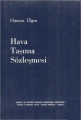 Hava Taşıma Sözleşmesi - Hüseyin Ülgen