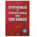 İş Güvenliği Uzmanlığı ve İşyeri Hekimliği Sınavı Soru Bankası - Hasan Yıldız