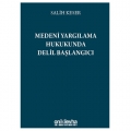  Medeni Yargılama Hukukunda Delil Başlangıcı - Salih Keser