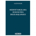 Medeni Yargılama Hukukunda Delil Başlangıcı - Salih Keser