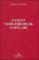 Patent Verilebilirlik Şartları - Fülürya Yusufoğlu