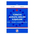  Türkiye Avrupa Birliği İlişkileri - Harun Arıkan, Muhsin Kar