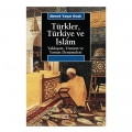 Türkler, Türkiye ve İslam - Ahmet Yaşar Ocak