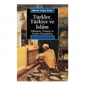  Türkler, Türkiye ve İslam - Ahmet Yaşar Ocak