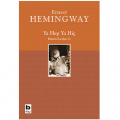 Ya Hep Ya Hiç - Ernest Hemingway
