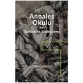 Annales Okulu ve Türkiye'de Tarihyazımı - Erdem Sönmez