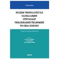  Bilişim Teknolojisi ile Globalleşen Dünyadaki Tehlikelerin Önlenmesi ve Ceza Hukuku - Ulrich Sieber