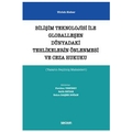 Bilişim Teknolojisi ile Globalleşen Dünyadaki Tehlikelerin Önlenmesi ve Ceza Hukuku - Ulrich Sieber