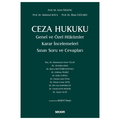 Ceza Hukuku Genel ve Özel Hükümler Karar İncelemeleri - İzzet Özgenç