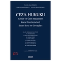  Ceza Hukuku Genel ve Özel Hükümler Karar İncelemeleri - İzzet Özgenç