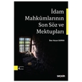  İdam Mahkumlarının Son Söz ve Mektupları - İlker Hasan Duman
