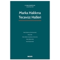  Marka Hakkına Tecavüz Halleri - M. Mekin Durceylan