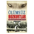 Ölümsüz Bozkurtlar - Mehmet Öztepe