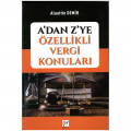  A'dan Z'ye Özellikli Vergi Kanunları - Alaattin Demir