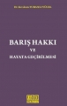  Barış Hakkı ve Hayata Geçirilmesi - Kıvılcım Turanlı Yücel