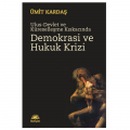 Demokrasi ve Hukuk Krizi - Ümit Kardaş