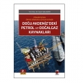 Doğu Akdenizdeki Petrol ve Doğalgaz Kaynakları - İslam Safa Kaya