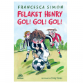 Felaket Henry Gol! Gol! Gol! - Francesca Simon