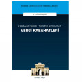 Kabahat Genel Teorisi Açısından Vergi Kabahatleri - Altan Rençber