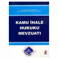 Kamu İhale Hukuku Mevzuatı - Seyyid Ahmet Hakkakul