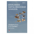  Kitaplardan Kurtulabileceğinizi Sanmayın - Kollektif