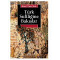  Türk Sufiliğine Bakışlar - Ahmet Yaşar Ocak