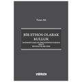  Bir Ethos Olarak Kulluk - Turan Atlı