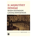  II. Meşrutiyet Dönemi Beden Eğitiminde Çağdaş Dönüşümler - Sabri Özçakır