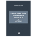  Kambiyo Senetlerinde Senet Metninde Değişiklikler ve Sahtecilik - Mustafa Eser Cinbaş
