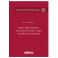  Kişisel Sağlık Verilerinin Korun(a)mamasından Doğan Özel Hukuk Sorumluluğu - Canan İmançlı